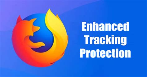 Enhanced Tracking Protection in Firefox for desktop | Firefox Help